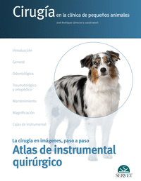 Cirugia en la clinica de pequeños animales atlas instruccio