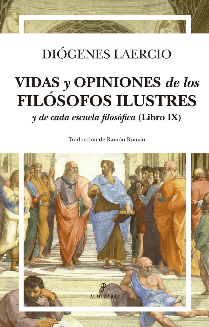 Vidas y opiniones de los filosofos ilustres y de cada escuel