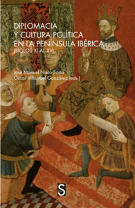 Diplomacia y cultura politica en la peninsula iberica (siglo