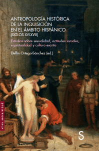 Antropologia historica de la inquisicion en el ambito hispan