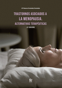 Trastornos asociados a la menopausia. alternativas terapÉuticas. 2º edición