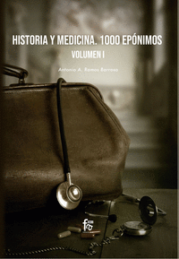 Historia y medicina 1000 eponimos vol 1
