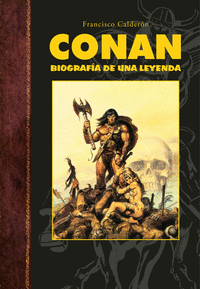 Conan biografia de una leyenda