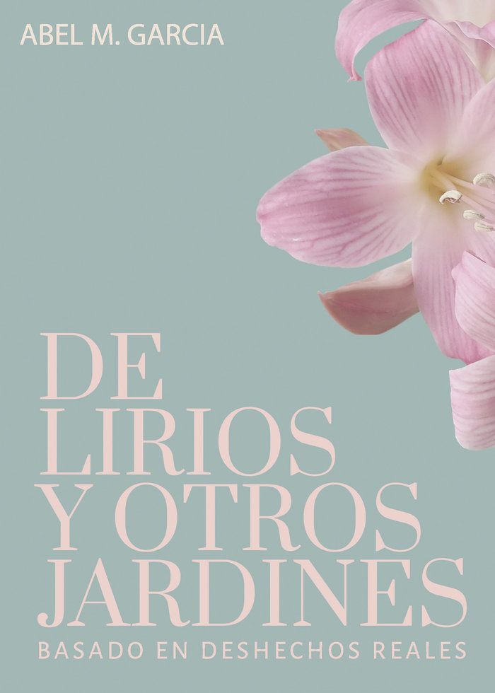 De lirios y otros jardines - LeoVeo