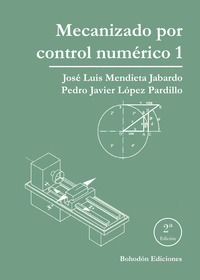 Mecanizado por control numérico 1 (2ª Ed.)