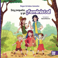 Soy pequeño, y ya ¡feminista!