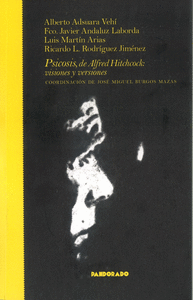 Psicosis, de alfred hitchcock: visiones y versiones