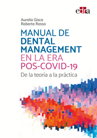 Manual de dental management en la era de pos covid 19 de la teori