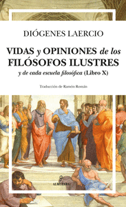 Vidas y opiniones de los filosofos ilustres y de cada escue