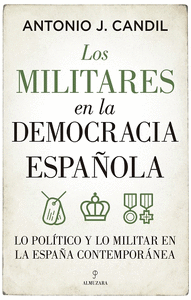 Militares en la democracia española,los