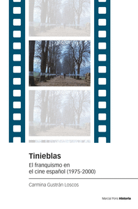 Tinieblas el franquismo en el cine español 1975-2000