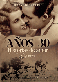 Años treinta historias de amor y guerra