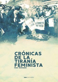 Cronicas de la tirania feminista