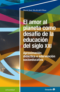 El amor al planeta como desafio de la educacion del siglo xx