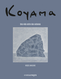 Koyama una vida entre dos oceanos
