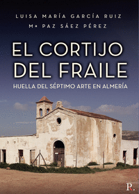 El cortijo del Fraile, huella del séptimo arte en Almería