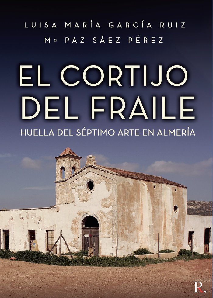 El cortijo del Fraile, huella del séptimo arte en Almería