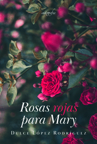 Rosas rojas para Mary