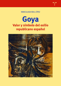 Goya. valor y s¡mbolo del exilio republicano español