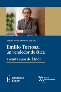 Emilio tortosa un vendedor de etica treinta años de etnor