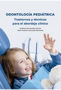 Odontologia pediatrica trastornos y tecnicas