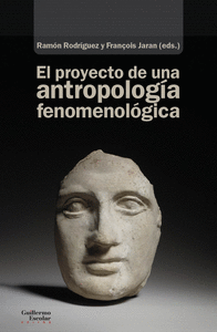 El proyecto de una antropologia fenomenologica