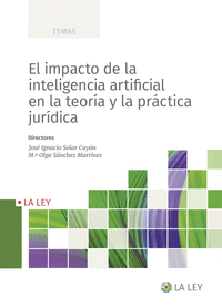 El impacto de la inteligencia artificial en la teoria y la practica juridica