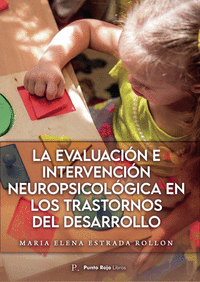 La evaluación e intervención neuropsicológica