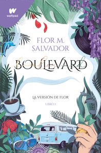 Boulevard libro 1 la version de flor