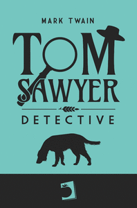 Tom Sawyer, detective