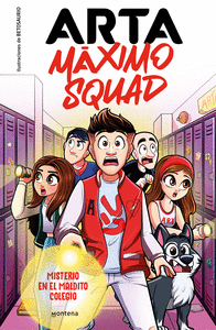 Maximo squad 1 misterio en el maldito colegio