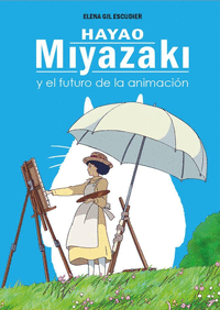 Libro Antes de Mi Vecino Miyazaki El Origen de Studio Ghibli NE