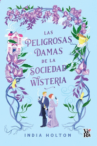  The Wisteria Society of Lady Scoundrels: 9781405954938: India  Holton: Libros