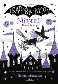 La mirabelle i l'escola de magia (mirabelle)