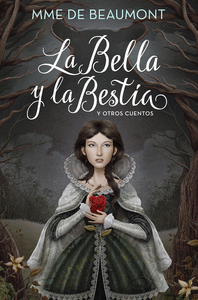 Bella y la bestia y otros cuentos