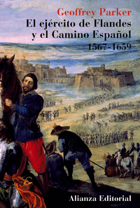 Ejercito de flandes y camino español 1567 1659