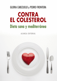 Contra el colesterol dieta sana y mediterranea
