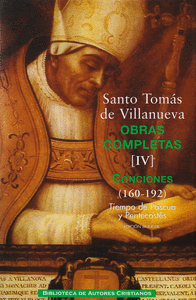 Obras completas de Santo Tomás de Villanueva. IV: Conciones 160-192. Tiempo de Pascua y Pentecostés