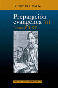 Preparación evangélica. II: Libros VII-XV