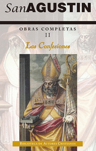 Obras completas de San Agust韓. II: Las confesiones