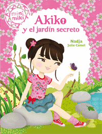 Minimiki 4. Akiko y el jardín secreto