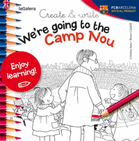 Create write we re going to the camp nou