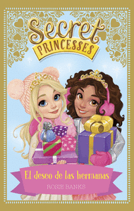 Secret princesses 5 el deseo de las hermanas
