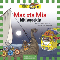 Max eta Mia bikingoekin