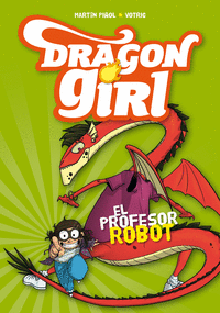 Dragon girl 2 el profesor robot