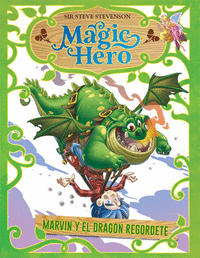 Magic hero 4 marvin y el dragon regordete