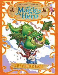 Magic Hero 4. Marvin i el drac panxut