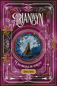 Arianwyn 3. Una bruixa de veritat