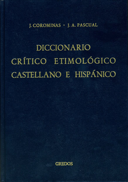 Diccionario crítico etimológico castellano e hispánico 2 (ce-f)