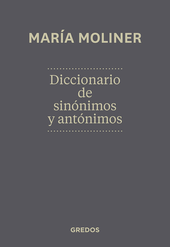 Diccionario de sinónimos y antónimos. Nueva edición